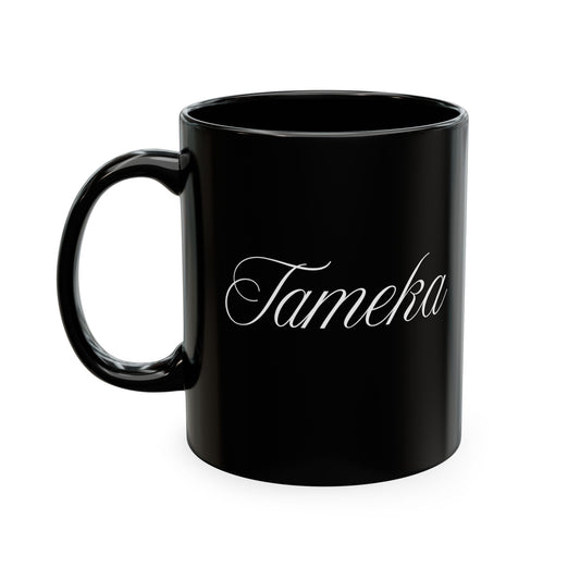 My Legacy Mug – Personalized Tameka Mug